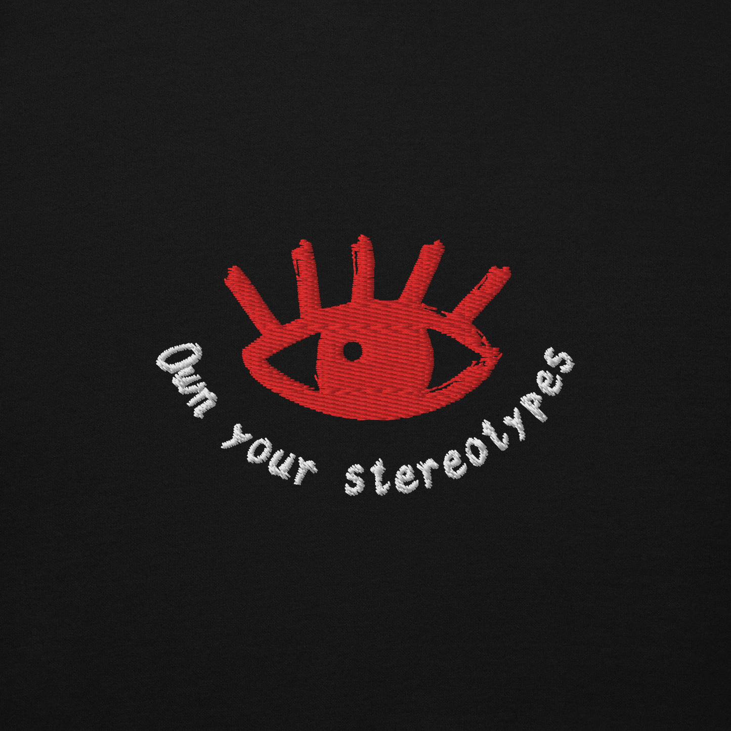 Own Your Stereotypes Unisex Hoodie