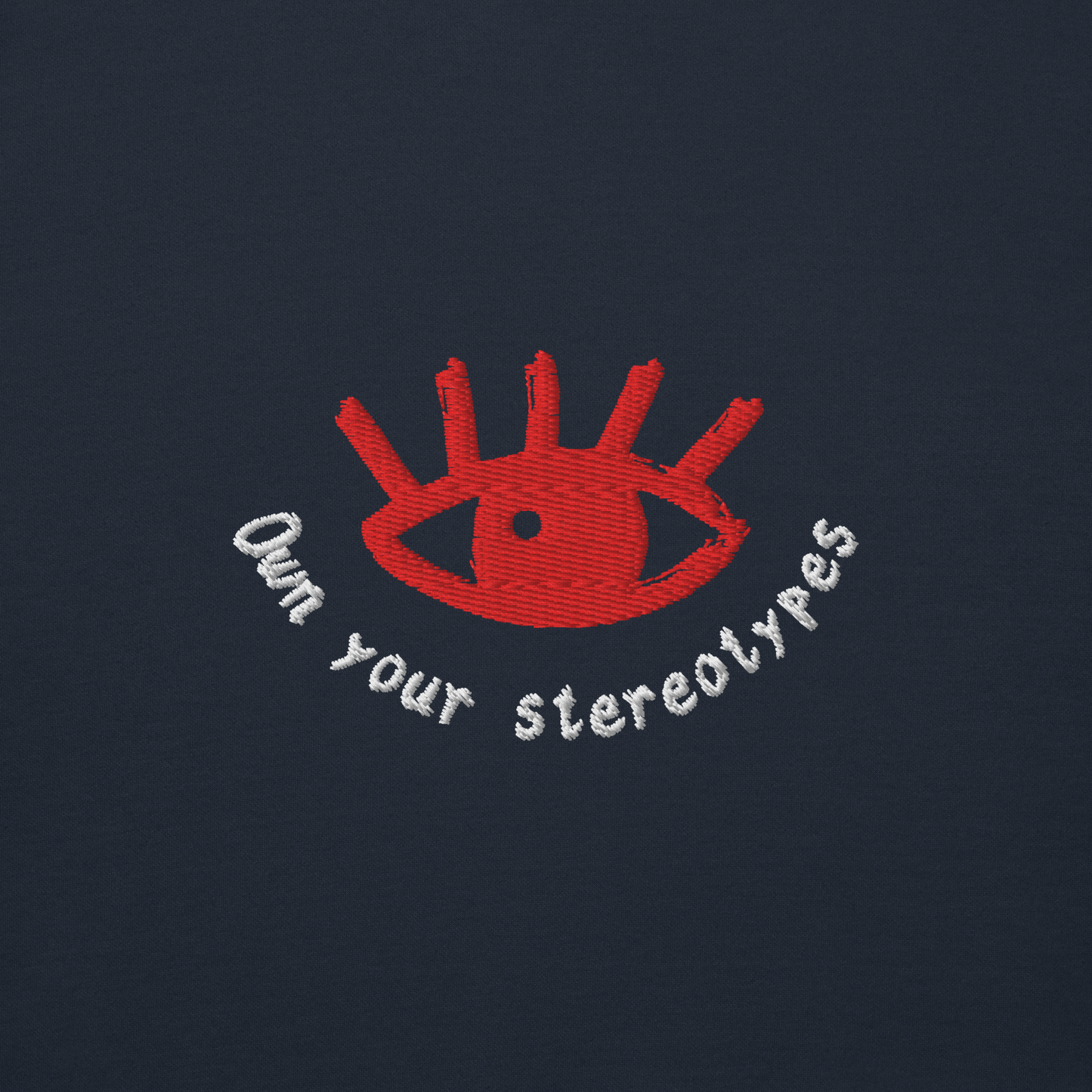 Own Your Stereotypes Unisex Hoodie